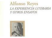 Alfonso Reyes. experiencia literaria