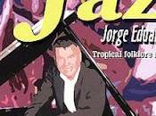 Jorge Eduardo Velosa Tropical jazz