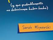 Diez cosas hicimos probablemente deberíamos haber hecho).