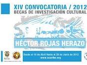 Becas Investigación Cultural Héctor Rojas Herazo 2012