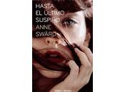 Hasta último suspiro Anne Swärd