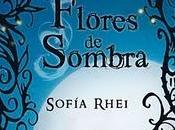 Reseña literaria Flores sombra, Sofía Rhei