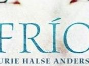 Reseña literaria Frío, Laurie Halse Anderson