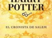 Reseña literaria guía secreta Harry Potter, Cronista Salem