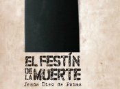 festín muerte, Jesús Díez Palma