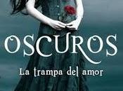 trampa amor (Oscuros III), Lauren Kate