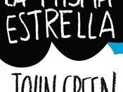 Bajo misma estrella, John Green