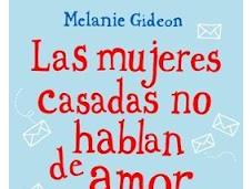 mujeres casadas hablan amor Melanie Gideon
