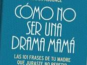 Cómo drama mamá