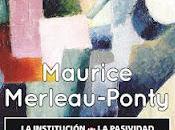 Novedad colección Siglo Clave: institución. pasividad Maurice Merleau-Ponty
