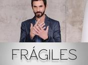 Analizamos 'Frágiles', nueva serie Telecinco
