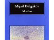 "Morfina" Mijaíl Bulgákov