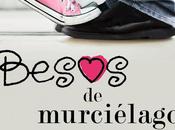 Reseña: Besos Murciélago Silvia Hervás