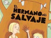 Novedad Infantil México: Hermano salvaje