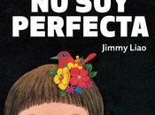 perfecta” Jimmy Liao (Editorial Barbara Fiore) Octubre 2012