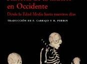 "Historia muerte Occiente: Desde Edad Media hasta nuestros días" Philippe Ariès