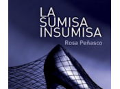 sumisa insumisa Rosa Peñasco