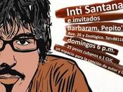 Inti Santana Barbaram, invitado Manolito Bas, entre otros