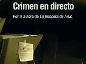 Crimen Directo (2011) Novela Camilla Läckberg