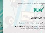 Javier Ruescas presentará PLAY octubre Madrid