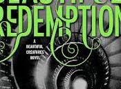 Book trailer Beautiful Redemption entrega Hermosas Criaturas)