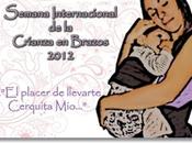 Semana Internacional Crianza brazos 2012 placer llevarte Cerquita Mío”…