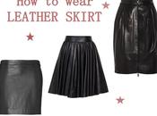 wear: Leather Skirt