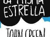 Reseña literaria Bajo misma estrella, John Green