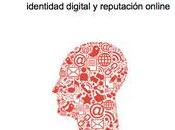 Identidad digital reputación online