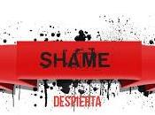 Shame despierta