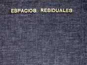 RITA SIMONI, Espacios residuales