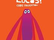 Lucas! Chris Haughton.