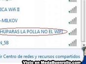 Buscar Wifis encontrarte esto, nombres WI-FI este gana goleada