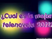 Premio mejor mundo telenovelas latinoamericanas: MasQuetelenovelas 2012.