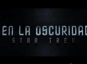 primeros minutos Star Trek: Oscuridad