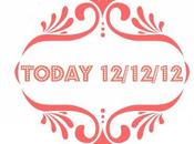 today 12/12/12