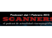 Estrenos Semana Febrero 2013 Podcast Scanners