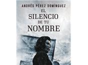 silencio nombre (Andrés Pérez Domínguez)