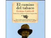 camino tabaco. Erskine Caldwell