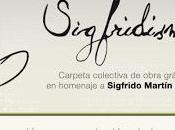 SIGFRIDISMOS. Homenaje Sigfrido Martín Begué