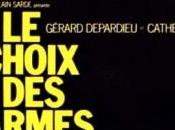 “Los hombres camino extremo”:Le choix armes. Renovación homenaje, polar Alain Corneau