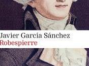 Javier García Sánchez. Robespierre