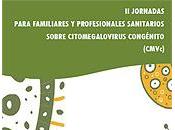 Jornadas para familiares profesionales sanitarios sobre citomegalovirus congénito