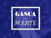 Gasca suerte