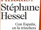 Hessel, hasta final indignación española: rindáis!