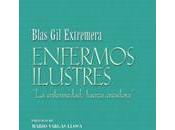 Profesor Blas Extremera, publica nueva obra “Enfermos ilustres. enfermedad fuerza creadora”