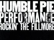 PERFORMANCE ROCKIN' FILLMORE Humble Pie, 1971