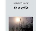 orilla, Rafael Chirbes, Reseña