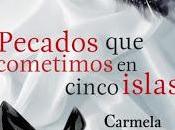 Pecados cometimos cinco islas título debut literario Carmela Díaz.