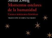 Momentos estelares humanidad (Stefan Zweig)